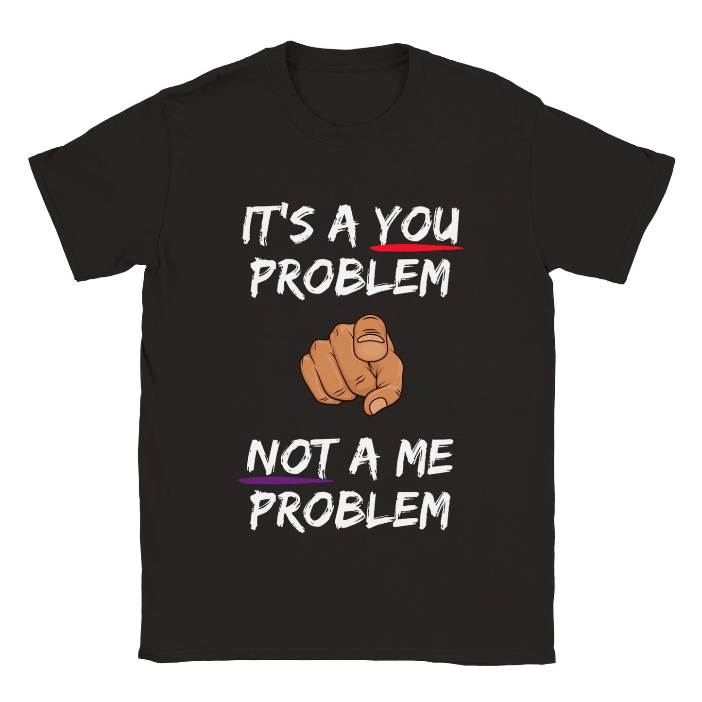 You Problem Mens Crewneck T-shirt